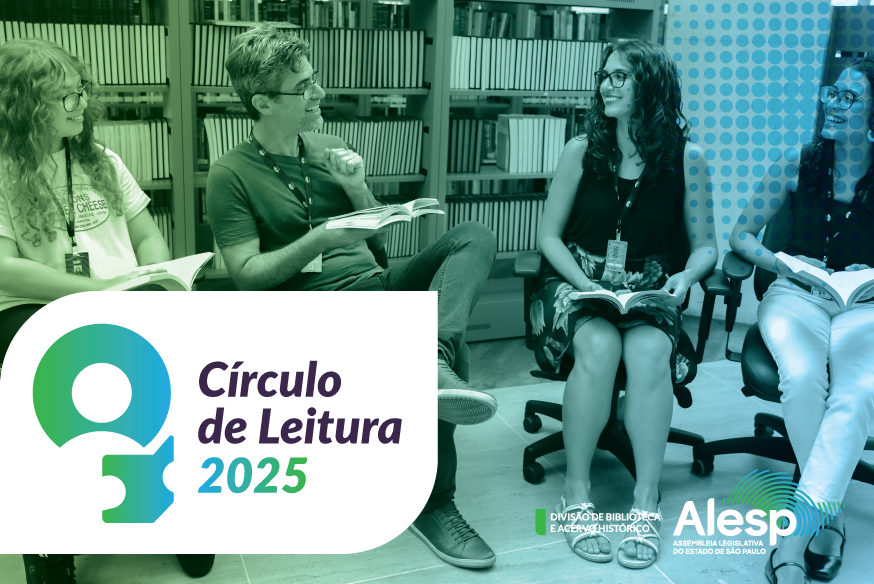 Biblioteca da Alesp lança o Círculo de Leitura 2025. Venha participar!